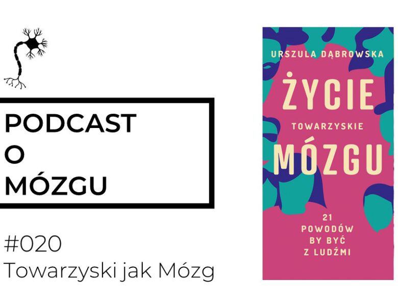 #020 Towarzyski jak Mózg. Dlaczego samotność boli?