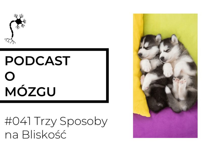 #041 Trzy Sposoby na Bliskość